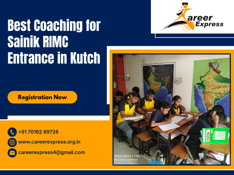 Best Coaching for Sainik RIMC Entrance in Kutch